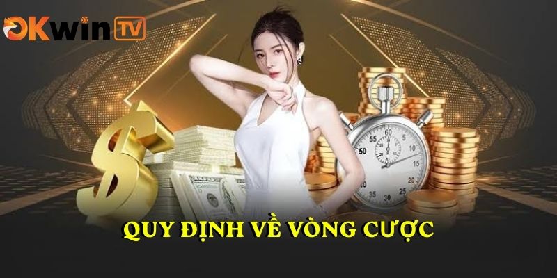 Quy định về vòng cược