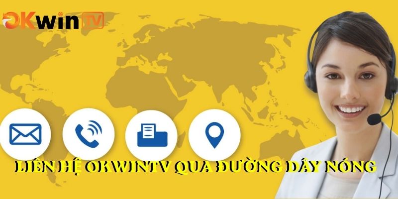 Liên hệ OKWINTV qua đường dây nóng