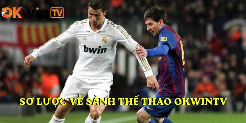 Sơ lược về sảnh thể thao OKWINTV