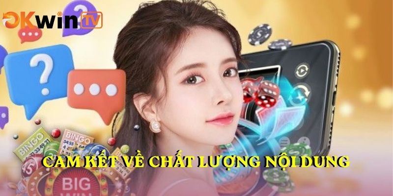 Cam kết về chất lượng nội dung